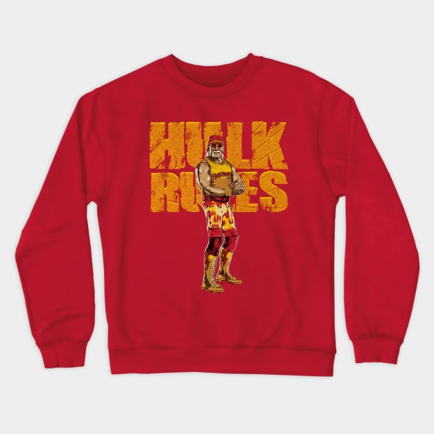 Hulk Hogan Hulk Rules Crewneck Sweatshirt by MunMun_Design